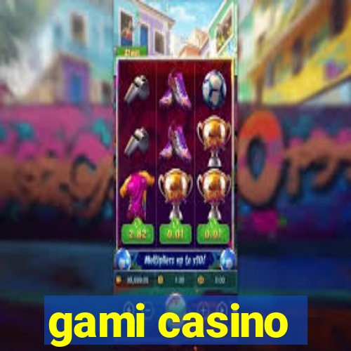 gami casino