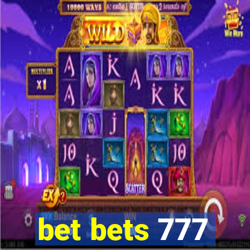 bet bets 777