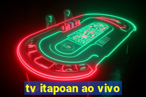 tv itapoan ao vivo