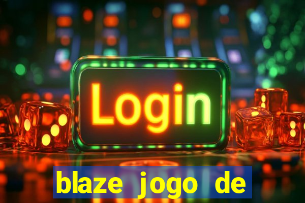 blaze jogo de aposta foguete