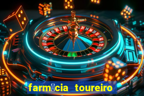 farm谩cia toureiro frei serafim