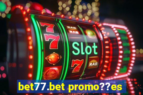 bet77.bet promo??es