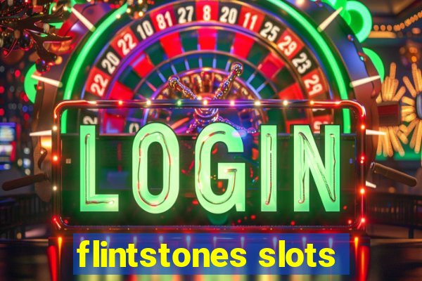 flintstones slots