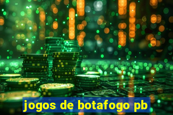 jogos de botafogo pb