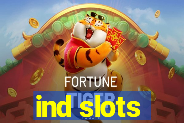 ind slots