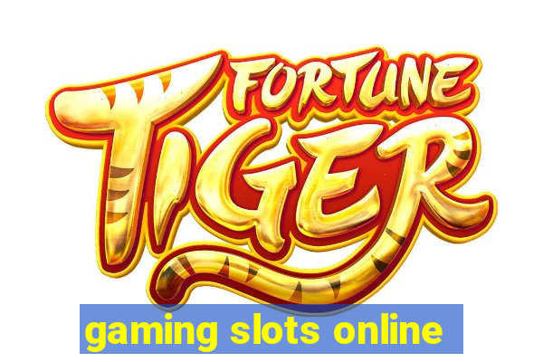 gaming slots online