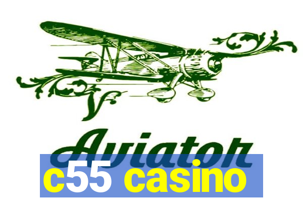 c55 casino