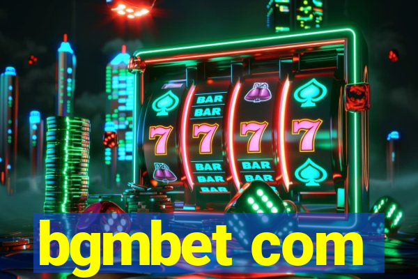 bgmbet com