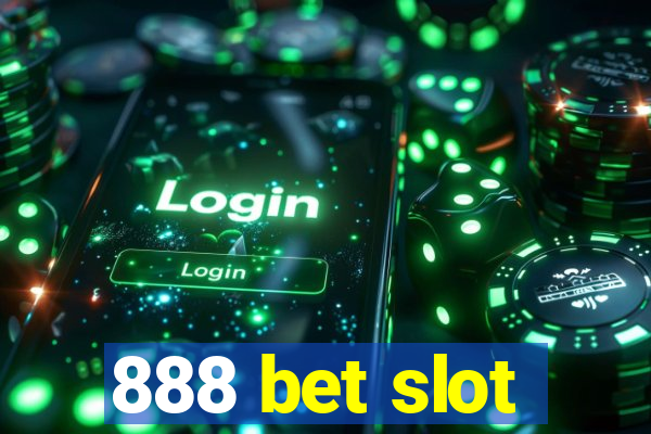 888 bet slot