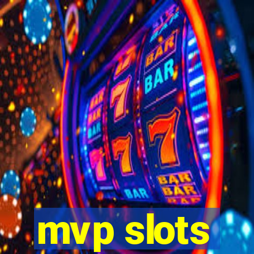 mvp slots