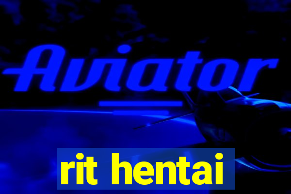 rit hentai