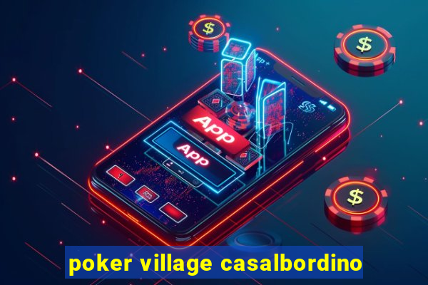 poker village casalbordino