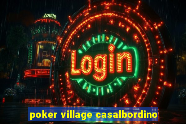 poker village casalbordino