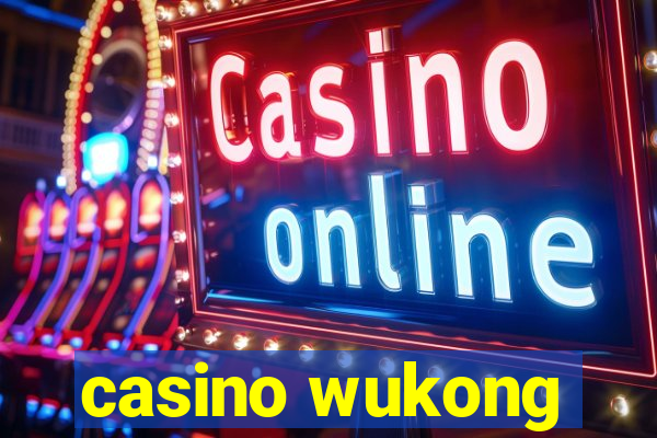 casino wukong