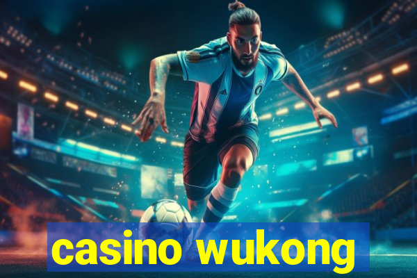 casino wukong