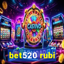 bet520 rubi