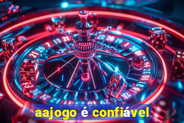 aajogo é confiável