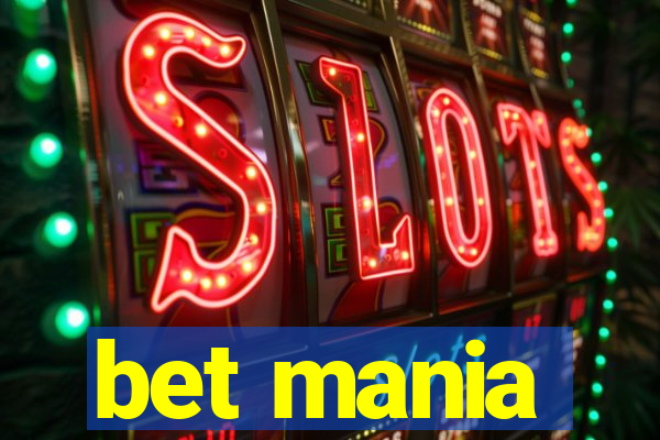 bet mania