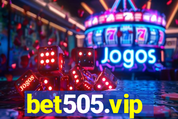 bet505.vip