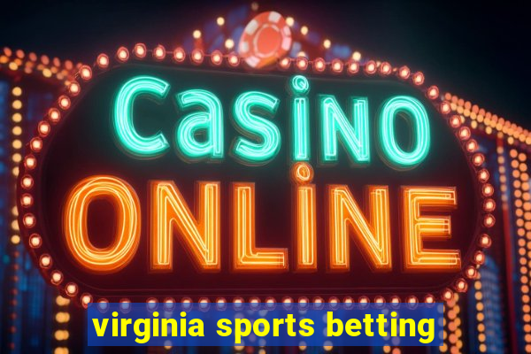 virginia sports betting