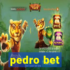 pedro bet