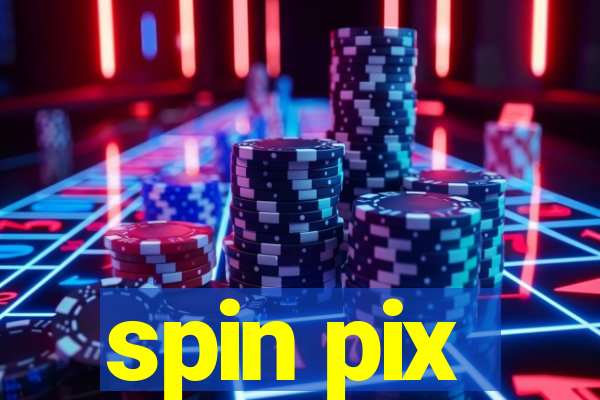 spin pix