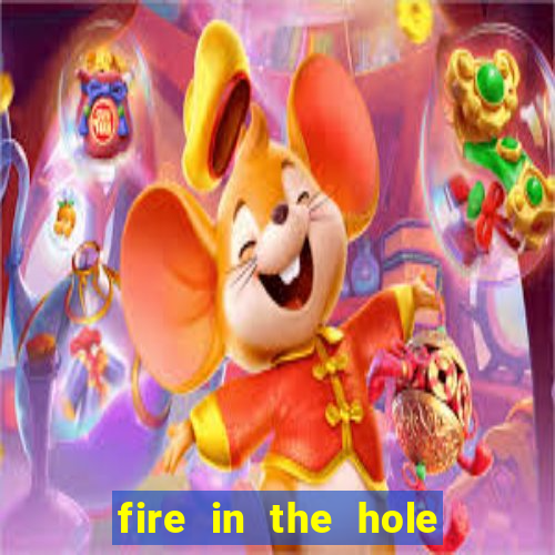 fire in the hole demo slot