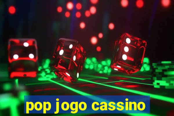 pop jogo cassino