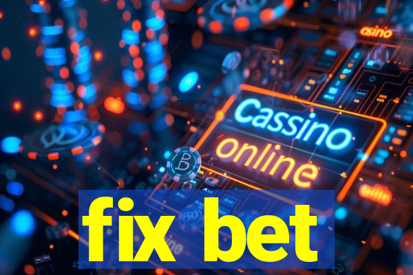 fix bet