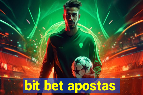 bit bet apostas