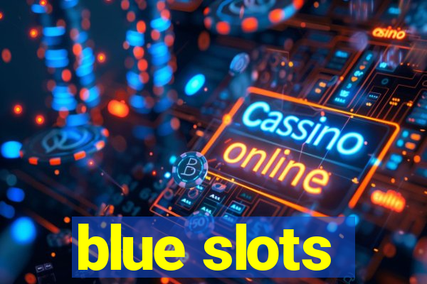 blue slots