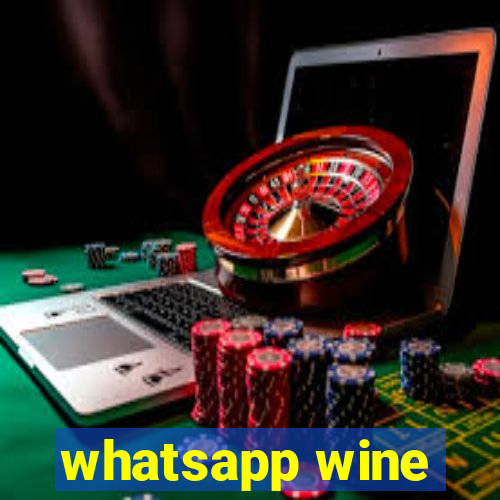 whatsapp wine