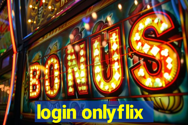 login onlyflix