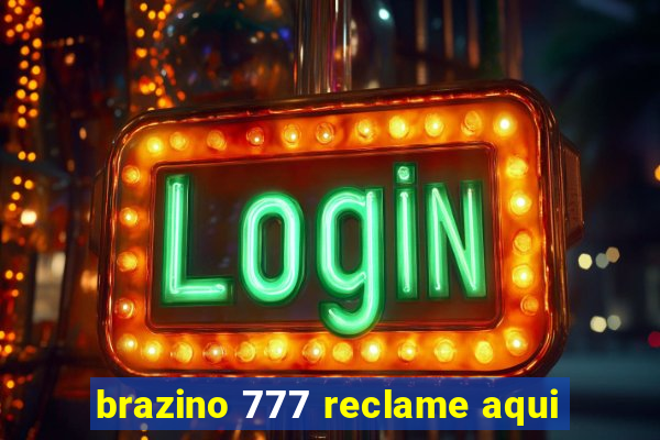 brazino 777 reclame aqui