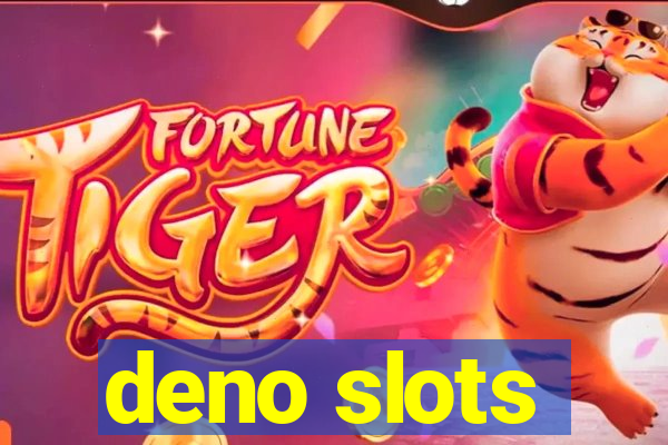 deno slots