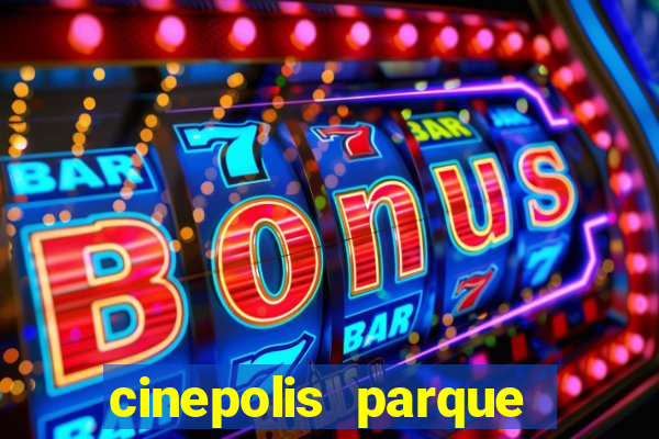 cinepolis parque shopping bahia