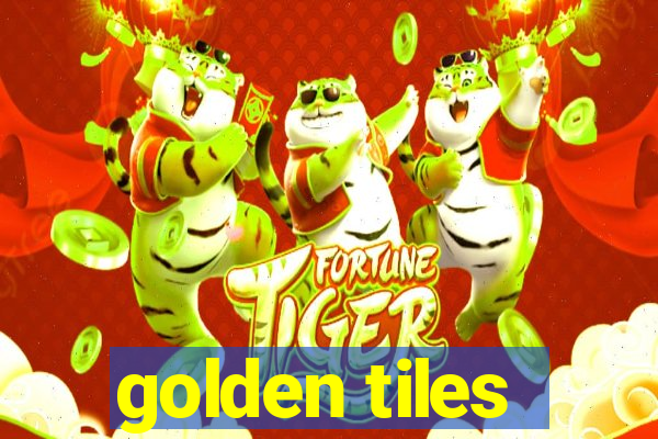 golden tiles