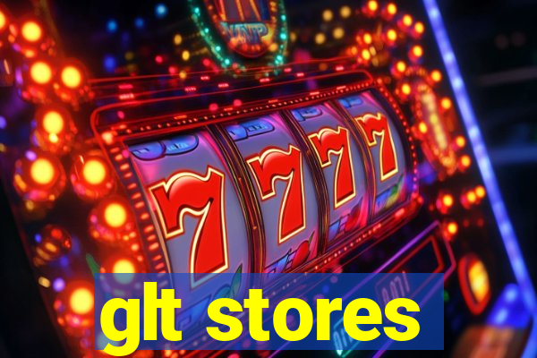 glt stores