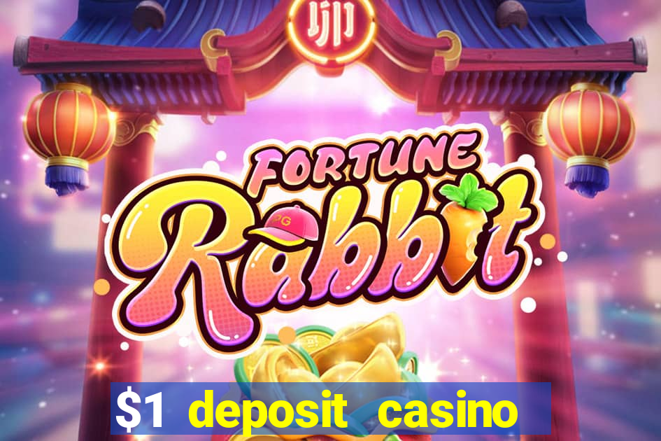 $1 deposit casino mega moolah