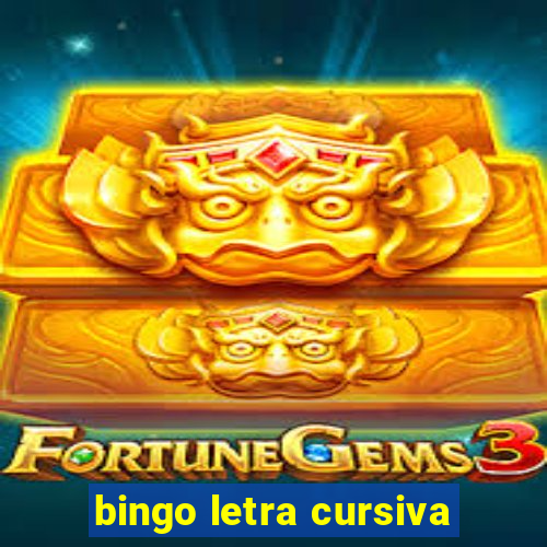 bingo letra cursiva