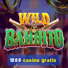 1888 casino gratis