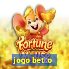 jogo bet茫o