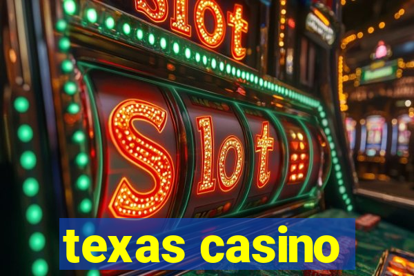 texas casino