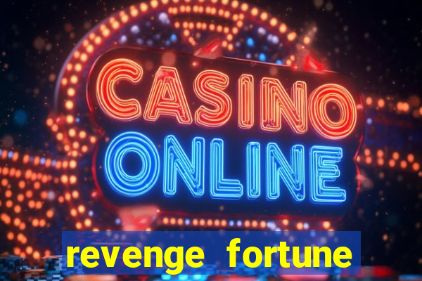 revenge fortune tiger 2