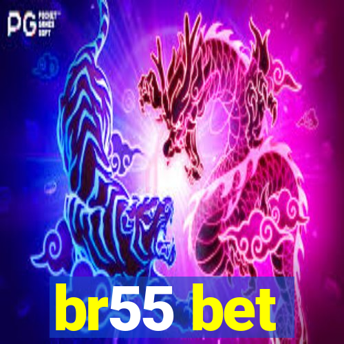 br55 bet