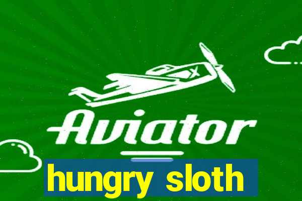 hungry sloth