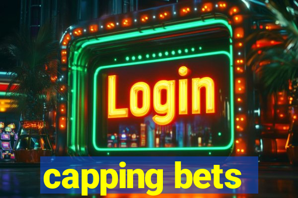 capping bets