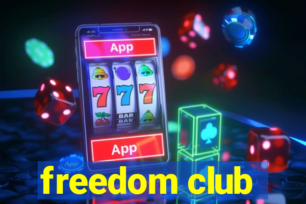 freedom club