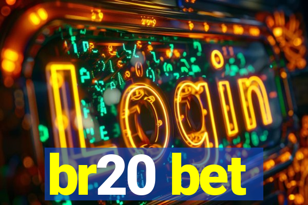 br20 bet