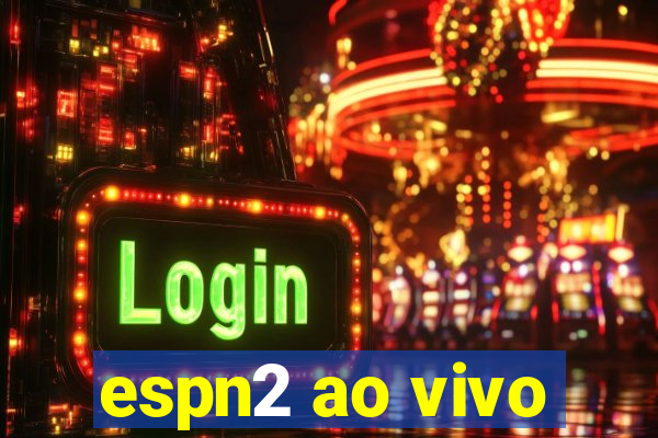 espn2 ao vivo